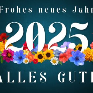 Einen guten Rutsch ins neue Jahr 2025!