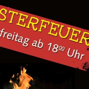 Osterfeuer am Karfreitag ab 18.00 Uhr | Gastbeitrag von Thomas Wilke