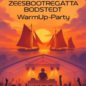 WarmUp-Party für die 61. Große Zeesbootregatta Bodstedt